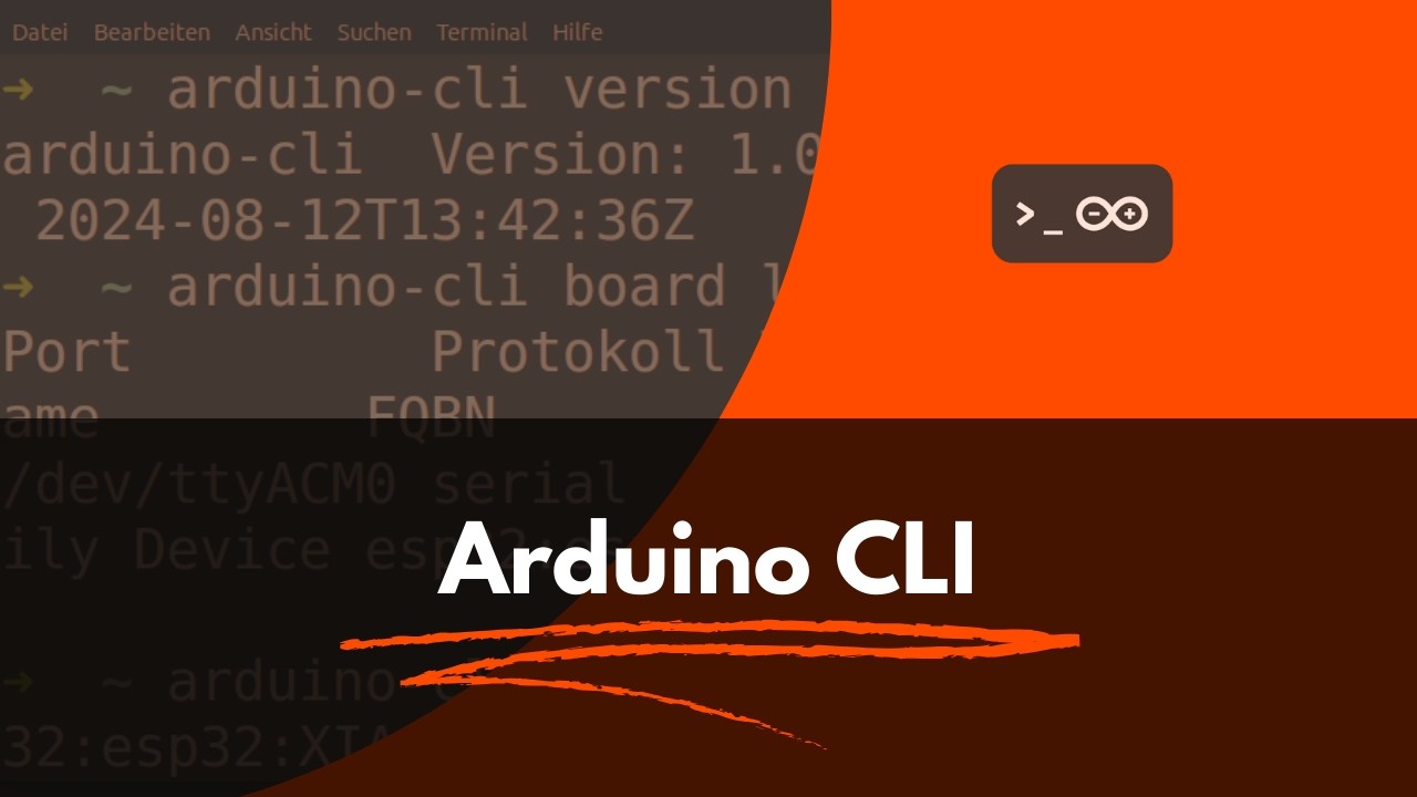 arduino-cli-tutorial-so-kompilierst-du-arduino-und-esp32-sketches-schnell-und-einfach