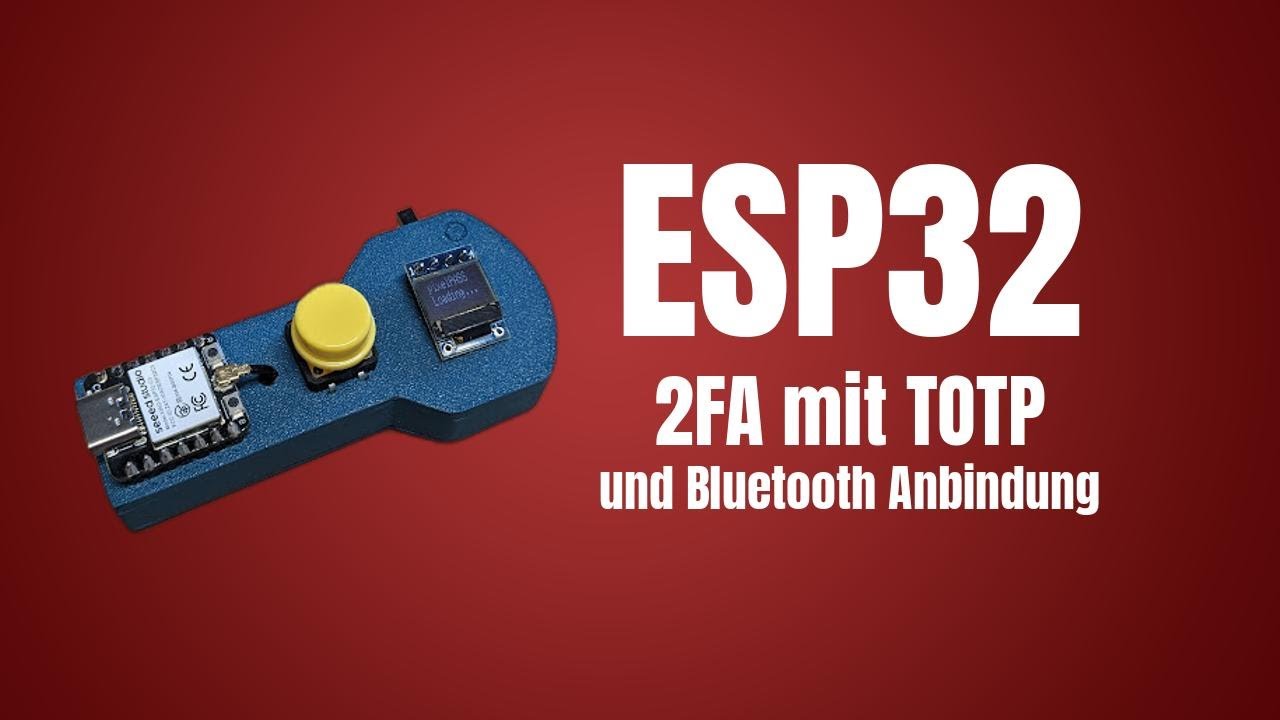 timebased-onetime-password-totp-generator-für-2fa-mit-esp32-xiao-und-bluetooth-anbindung